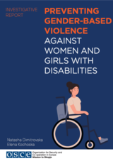 Preventing gender-based violence against women and girls with disabilities -Investigative report